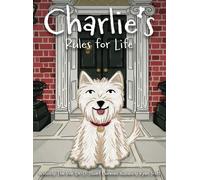 The D Stuart Dunnan Charlie's Rules for Life (Copertina rigida)