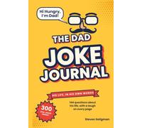 The Dad Joke Journal: 144 Questions About His Life, with a Laugh on Every Page