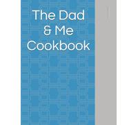 The Dad & Me Cookbook