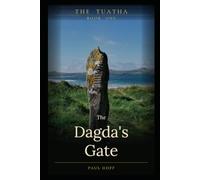The Dagda's Gate: The Tuatha Cycle - Book 1
