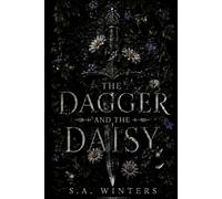 The Dagger and the Daisy