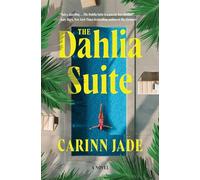 The Dahlia Suite: A Novel