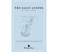 The Daily Anchor: A Structured ToolKit to Deconstruct the Inner Chaos