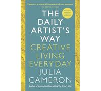 The Daily Artist's Way: A Year of Creative Living