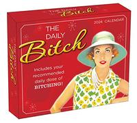 The Daily Bitch 2024: Includes Your Recommended Daily Dose of Bitching!