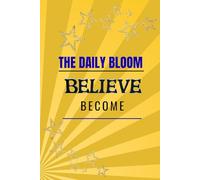 The Daily Bloom: A Gratitude & Affirmation Journal