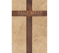 The Daily Bread Prayer Journal: 365 Bible Verses for Solace and Strength