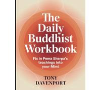 The Daily Buddhist Workbook: Fix in Pema Sherpa's teaching into your Mind
