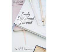 The Daily Devotional Workbook: A 90-Day Practice of Presence, Nourishment, and Daily Integration