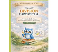 The Daily Division Flow System: A 10-Minute Daily System for Faster Division Without Overthinking
