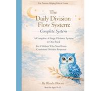 The Daily Division Flow System: Complete System: A 4-Stage Division System in One Book for Consistent, Structured Daily Use