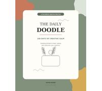 The Daily Doodle: 100 Days of Create Calm