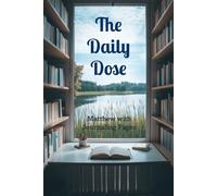 The Daily Dose: Matthew Journal