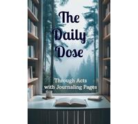 The Daily Dose: Through Acts with Journaling Pages