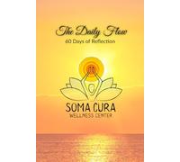 The Daily Flow, 60 Days of Reflection
