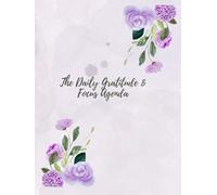 The Daily Gratitude & Focus Agenda