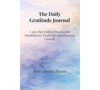 The Daily Gratitude Journal: A 365-Day Guided Practice for Reflection & Calm (Sky Edition)