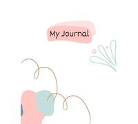 The Daily Gratitude Journal: Collecting Happy Moments for a Happier Heart