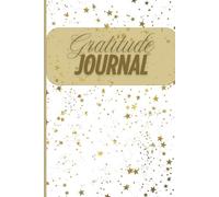 The Daily Gratitude & Mood Journal: Guided Prompts to Cultivate Positivity, Mindfulness & Emotional Wellness