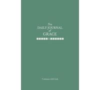 The Daily Journal of Grace: 5 minutes with God
