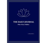 THE DAILY JOURNAL: PLAN. FOCUS. REFLECT