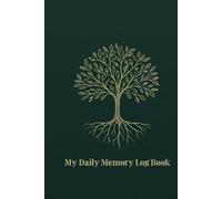 The Daily Memory Companion: Large Print Daily Log for Seniors & Caregivers: A Memory Support Tool for Tracking Routines, Medication, and Wellness