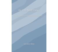 The Daily Mood Tracker: A simple journal for tracking emotions, energy, and well-being