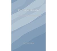 The Daily Mood Tracker: A simple journal for tracking emotions, energy, and well-being