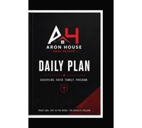 The Daily Plan: Faith. Discipline. Family. Freedom.