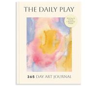 The Daily Play: A 365-Day Art Prompt Journal to Reignite Your Creative Spark