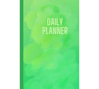 The Daily Productivity Planner: Plan, Prioritize, Perform: Transform Your Day into Success with less than 10 Minutes of Planning