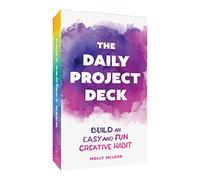 The Daily Project Deck: Build an Easy and Fun Creative Practice