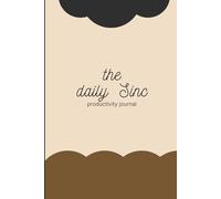 The Daily Sinc : Productivity Planner: Productivity Made Simple and Effective