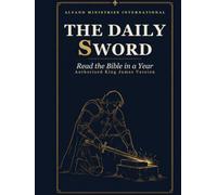 The Daily Sword: Read the Whole Bible in a Year: The King James Version with a Daily Key Verse and Devotional