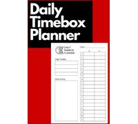 The Daily Timebox Planner: Time Block Journal, Time Management Planner and Notebook, Increased Productivity, To-Do List, Daily Task Organizer