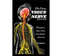 The Daily Vagus Nerve Exercises: Transform Your Day with Simple Exercises