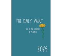 The daily vault| Everything journal and planner: Also write gratitude, affirmations, routines, to-do and much more.