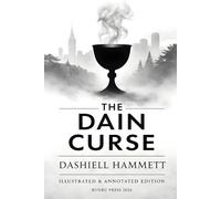 The Dain Curse: Illustrated & Annotated Edition