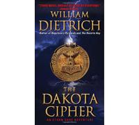 The Dakota Cipher (Ethan Gage Adventures)