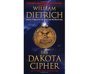 The Dakota Cipher (Ethan Gage Adventures)