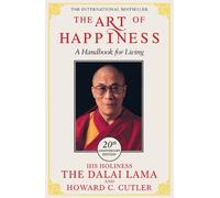 The Dalai Lama Howard C. Cutler The Art of Happiness - 20th Annivers (Tascabile)