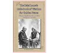 The Dalai Lama Wisdom for Golden Years:: Bilingual English-Spanish Quotes for Healing and Reflection