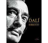 The Dalì universe Sorrento. Ediz. multilingue