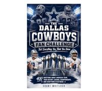 The Dallas Cowboys Fan Challenge: Test Everything You Think You Know