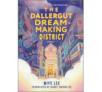 The Dallergut Dream-Making District: A Novel