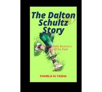 The Dalton Schultz Story: How Dalton Schultz Became a Star on and off the Field