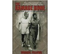 The Damage Done: Twelve Years Of Hell In A Bangkok Prison