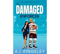 The Damaged Enforcer: A Fake Dating Second Chance Hockey Romance