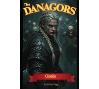 The Danagors: Giselle