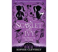 The Dance In The Dark A Scarlet And Ivy Mystery: Book 3
